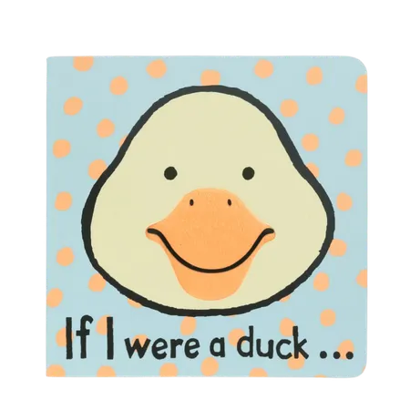 If I Were A Duck Board Book