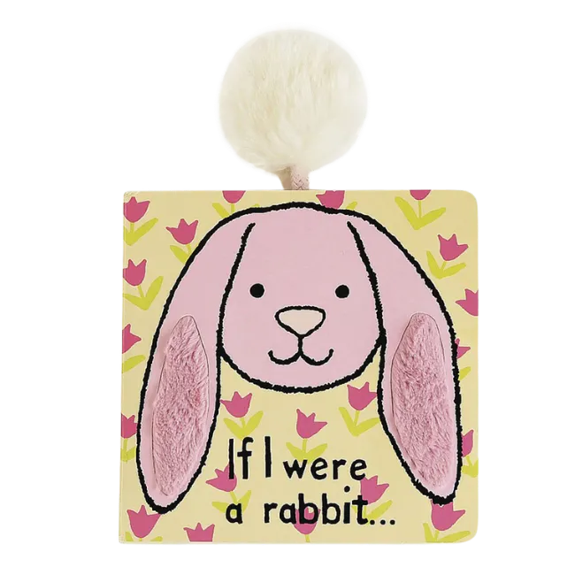 If I Were A Rabbit Board Book